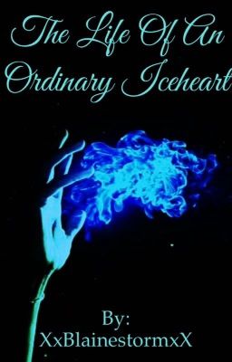 The Life of An Ordinary Iceheart 