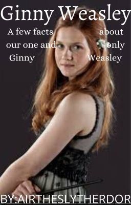 The life of Ginny Weasley