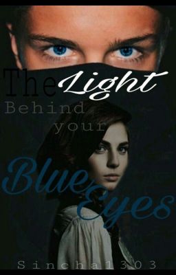 The Light Behind Your Blue Eyes