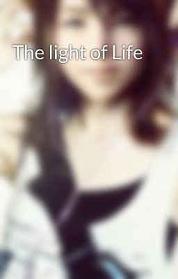 The light of Life