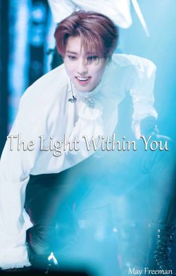 The Light Within You | [Minsung / Changlix]