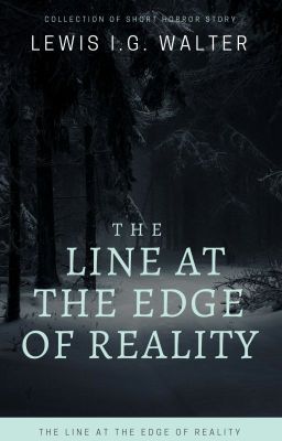 The Line At The Edge Of Reality