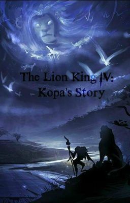 The Lion King IV: Kopa's Story (COMPLETED)