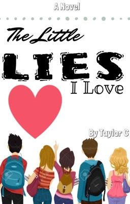 The Little Lies I Love (Completed)