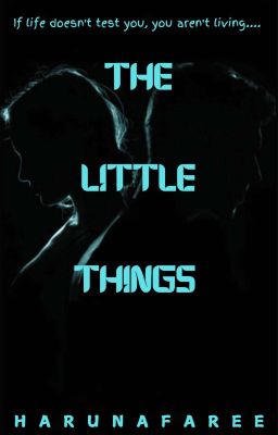 THE LITTLE THINGS