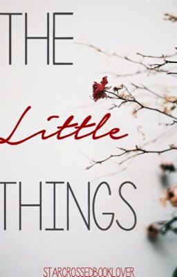 The Little Things