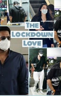 The Lockdown love