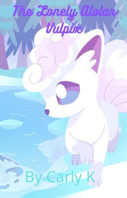 The Lonely Alolan Vulpix