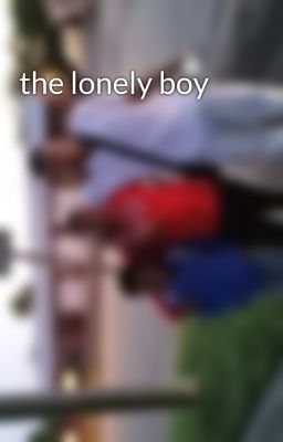 the lonely boy