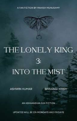 The Lonely King 3: Into The Mist - Ashaangian Fan Fiction