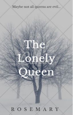 The Lonely Queen and other fantasies✔