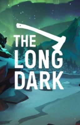 The Long Dark (Descriptive Rp)