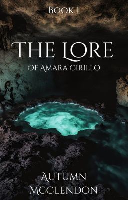 The Lore of Amara Cirillo