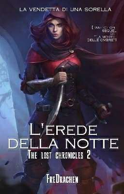 The lost chronicles 2: L'erede della notte