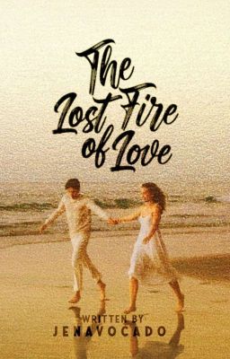 The Lost Fire of Love 