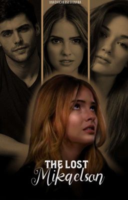 The Lost Mikaelson