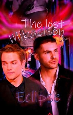 The Lost Mikaelson: Eclipse 