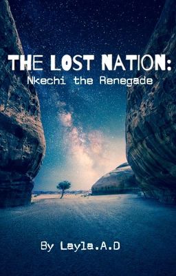 The Lost Nation: Nkechi the Renegade (Book 2)