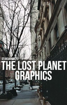 The Lost Planet Graphics