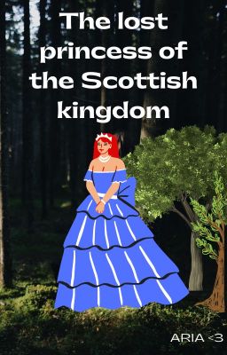 The lost princess of the Scottish kingdom.