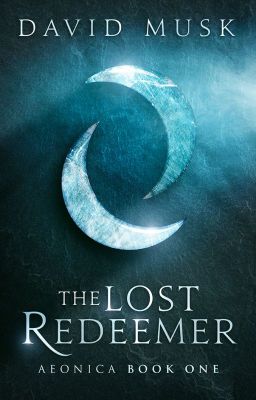 The Lost Redeemer (Aeonica #1)