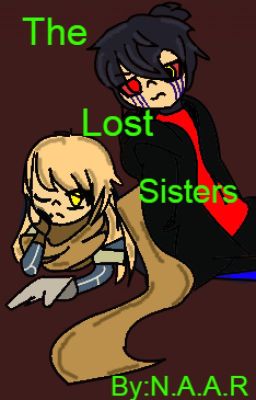 -The Lost Sisters- [Reescribiendo]