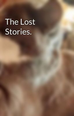 The Lost Stories.