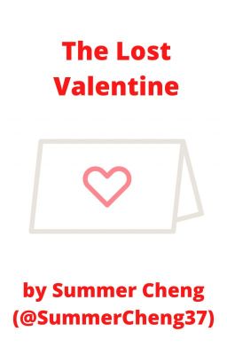 The Lost Valentine by Summer Cheng (@SummerCheng37)