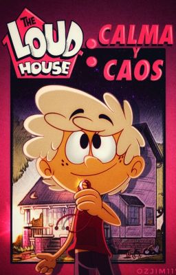 The Loud House: Calma Y Caos (Terminada) 