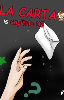 the loud house La Carta Capitulo 03 comic manga