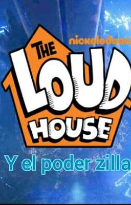 The Loud House: Y El Poder Zilla