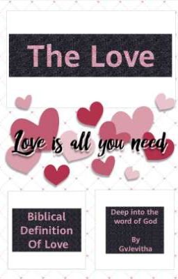 The Love - Biblical Definition of Love