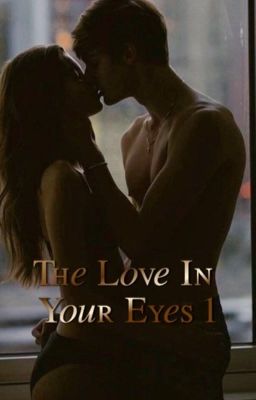 The Love In Your Eyes