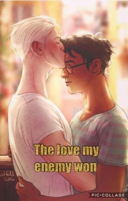 The love my enemy won. (Drarry)