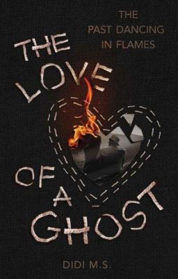 The Love Of A Ghost