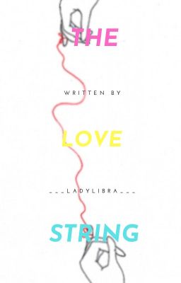 The Love String.