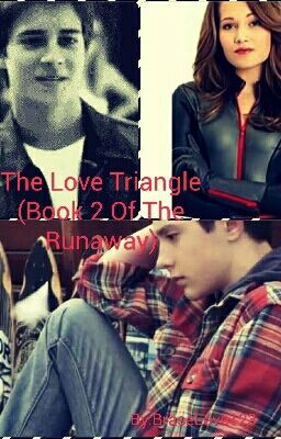 The Love Triangle (Book 2 Of The Runaway)