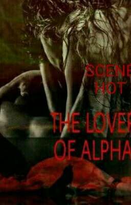 The Lover Of Alpha