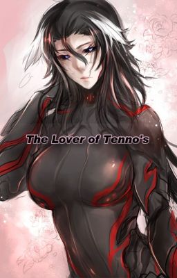 The Lover of Tenno's