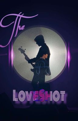 The LoveShot