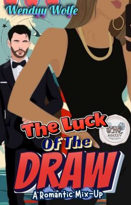 The Luck Of The Draw | A Romantic Mix-Up