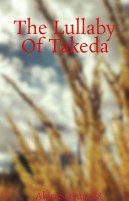 The Lullaby Of Takeda