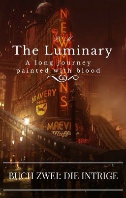 THE LUMINARY - Buch 2: Die Intrige