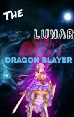 The Lunar Dragon Slayer