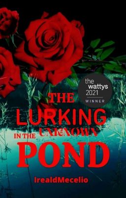 The Lurking Unknown In The Pond