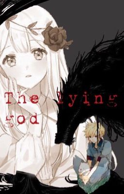 The lying god (Cancelled)