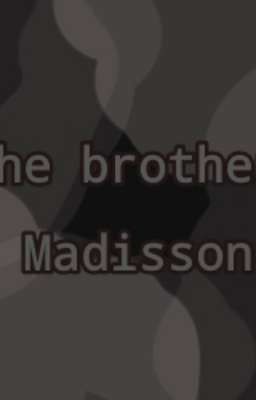  the madison brothers