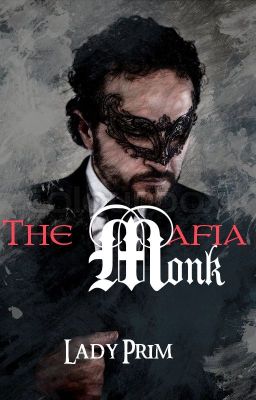 The Mafia Monk (Crazy Mafia series Book 1)