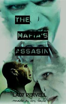 The Mafia's assassin (Harry Potter fanfic) 