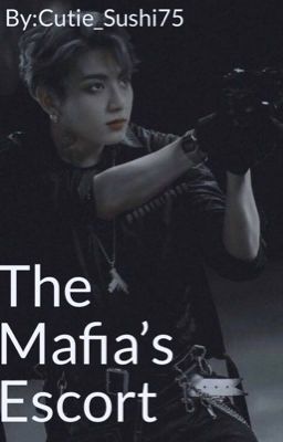 The Mafia's Escort(KTH+JJK)